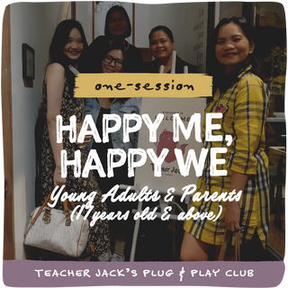 [tjppc] YOUNG ADULTS & PARENTS (17 - above years old) - happy me, happy we